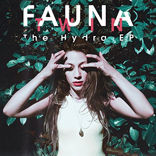 "Vinyl record cover featuring a woman surrounded by leaves, with 'Fauna Twin' and 'The Hydra EP' text."