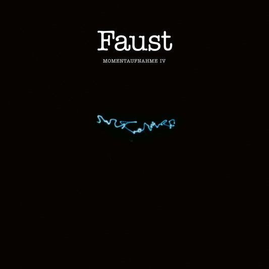 Black album cover with white text "Faust - MOMENTAUFNAHME IV" and abstract line drawing.