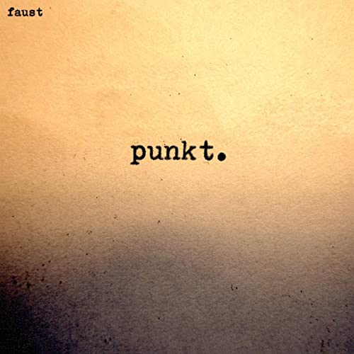 Faust "Punkt" LP cover: textured tan background with black text.
