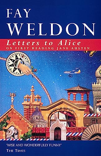 Book cover for Letters to Alice by Fay Weldon featuring a surreal architectural illustration.