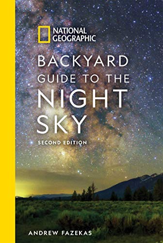 Book cover: “National Geographic Backyard Guide to the Night Sky,” 2nd Edition.