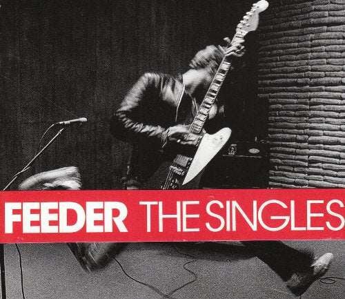 Black and white album cover for Feeder’s “The Singles” featuring a guitarist.
