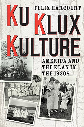 Book cover: "Ku Klux Kulture" with historical photos of the 1920s Klan.