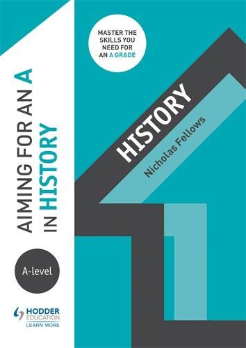 "A book cover with a blue and white background, titled 'Aiming for an A in History'."