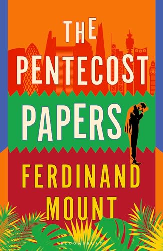Book cover: "The Pentecost Papers" by Ferdinand Mount, with city skyline.