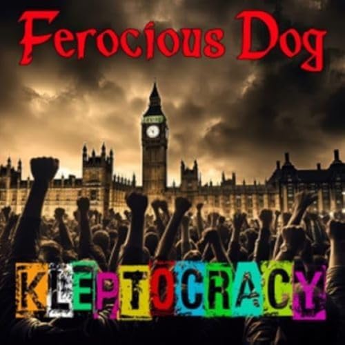 CD cover for Ferocious Dog’s “Kleptocracy” with protest imagery.