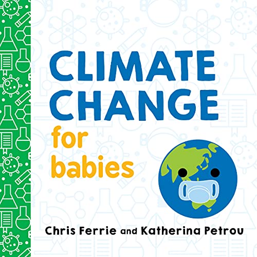 Book cover titled Climate Change for Babies featuring a cartoon Earth with a pacifier.