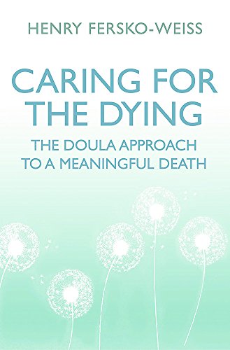 Book cover titled Caring for the Dying by Henry Fersko-Weiss with dandelion illustrations.