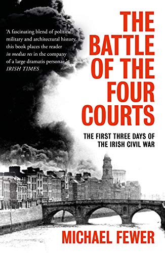 Book cover depicting a burning city and bridge, titled “Battle of the Four Courts.”