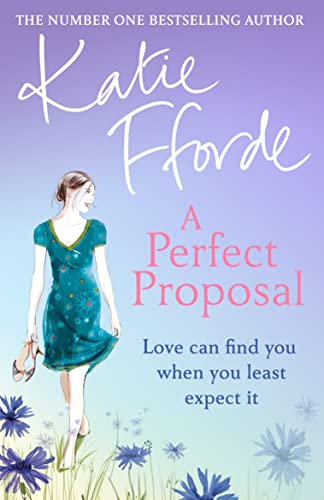Book cover: "A Perfect Proposal" by Katie Fforde, woman walking in flowers.