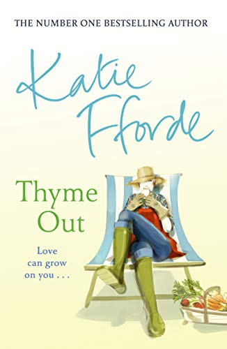 Book cover: "Thyme Out" by Katie Fforde, illustration of woman gardening.