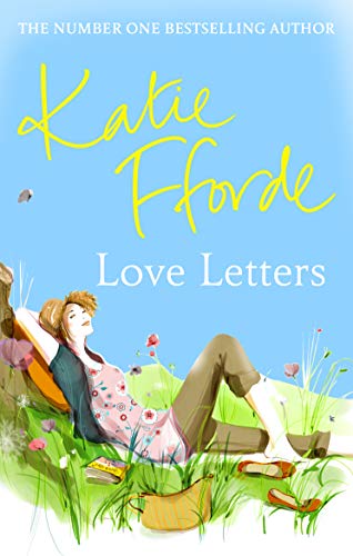 Book cover: “Love Letters” by Katie Fforde, woman relaxing in a field.