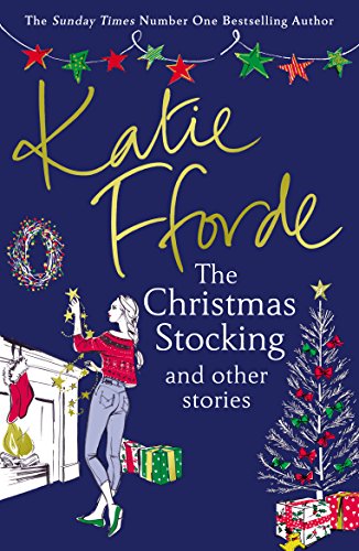 Book cover: “The Christmas Stocking” by Katie Fforde, with festive illustrations.