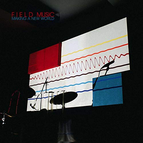 Album cover for Field Music’s “Making A New World” with abstract geometric design.