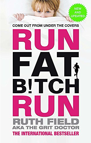 Book cover with large pink text: "Run Fat Bitch Run" by Ruth Field.