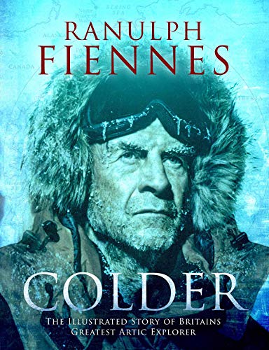 Book cover featuring Ranulph Fiennes in arctic explorer gear.