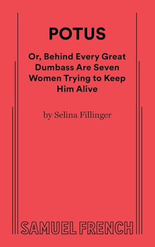 Red play script cover with title "POTUS" and author Selina Fillinger.