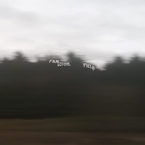 Blurry landscape of trees under a cloudy sky with the text Film School Field.