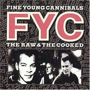 Fine Young Cannibals album cover, featuring band members and bold lettering.