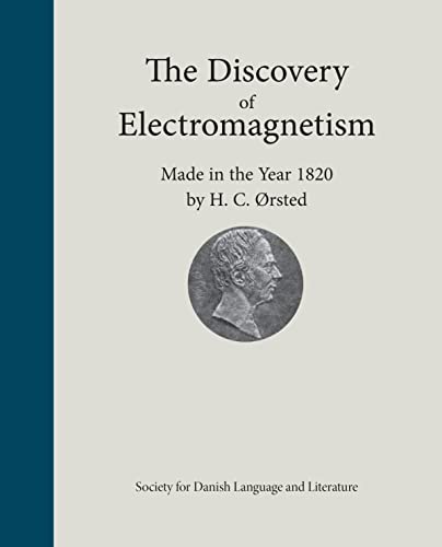Book cover: "The Discovery of Electromagnetism" with a portrait of H.C. Ørsted.