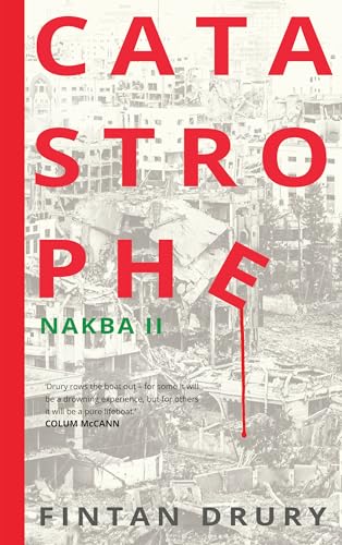 Book cover with red text “Catastrophe: Nakba II” over rubble imagery.