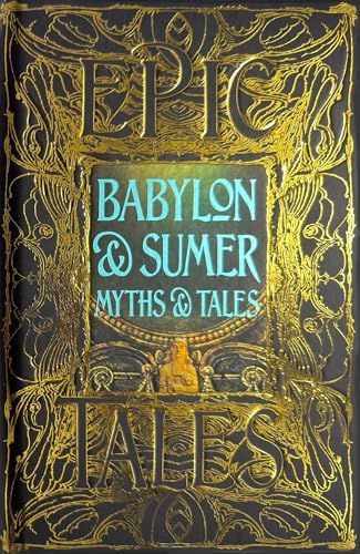 Ornate gold-embossed cover of “Babylon and Sumer Myths & Tales” book.