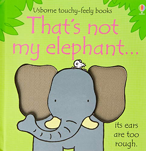Cover of children’s book “That’s not my elephant…” featuring a grey elephant.