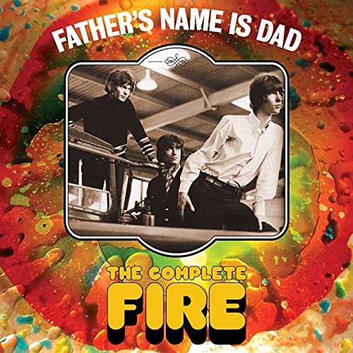 CD cover for "Father's Name Is Dad" by Fire, featuring three men.