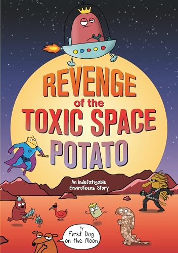 Book cover: red potato spaceship, superhero, and animal characters on a planet.