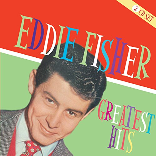 Eddie Fisher's "Greatest Hits" 2-CD set cover with his portrait.