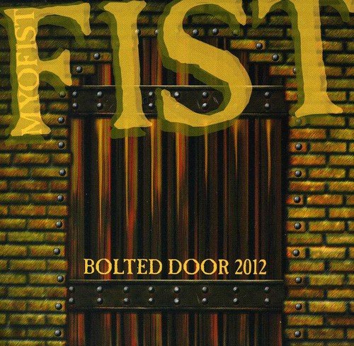 CD cover for "Fist - Bolted Door 2012" featuring a textured, dark door.