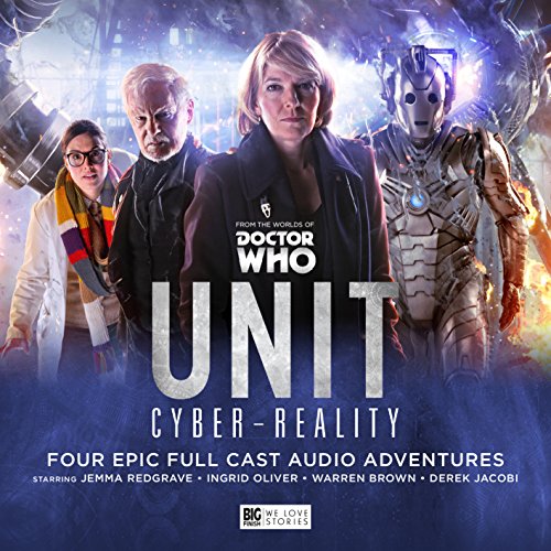Cover art for "UNIT: Cyber Reality" featuring characters and a Cyberman.