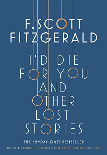 Book cover: “I’d Die for You” by F. Scott Fitzgerald, blue background.