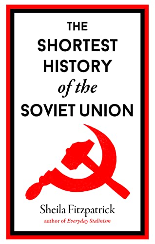 Book cover: "The Shortest History of the Soviet Union" with a red hammer and sickle.
