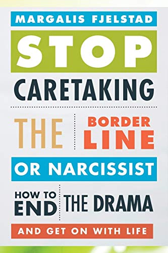Book cover with bold text: "STOP Caretaking The Borderline or Narcissist.