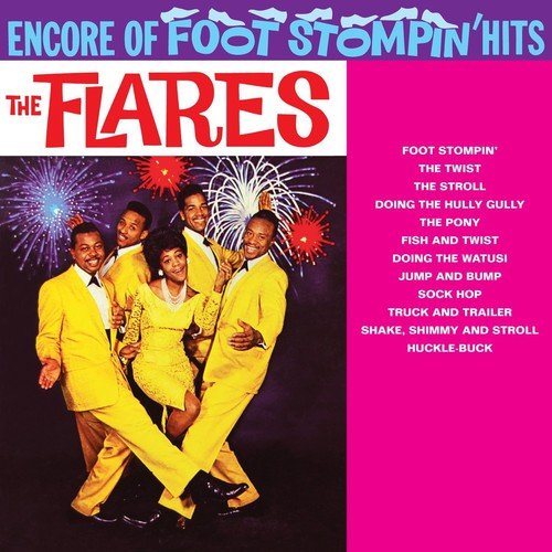 CD cover for “The Flares - Encore Of Foot Stompin’ Hits” featuring a band.