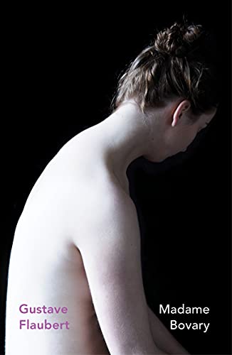 Book cover: woman’s back and neck, title "Madame Bovary" by Gustave Flaubert.