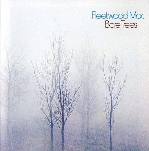 Fleetwood Mac "Bare Trees" CD cover with a misty forest scene.