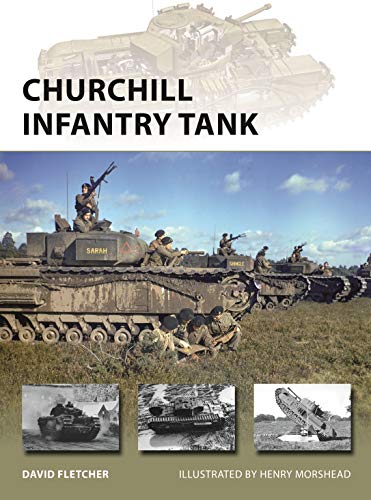 Book cover: Churchill Infantry Tank with soldiers and historical photos.