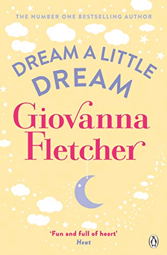 Book cover: "Dream a Little Dream" by Giovanna Fletcher, yellow background.