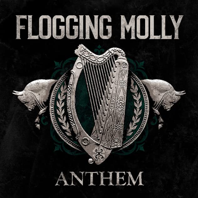 Flogging Molly "Anthem" CD cover: harp flanked by bull heads, dark green.