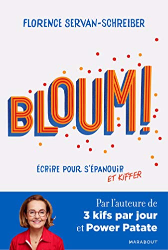 Book cover: "Bloum!" with author Florence Servan-Schreiber’s portrait below.