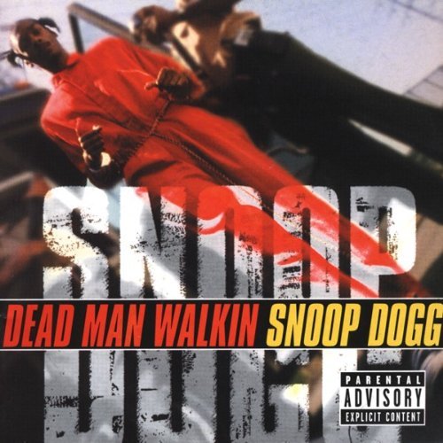 CD cover for "Dead Man Walkin'" featuring Snoop Dogg in red.