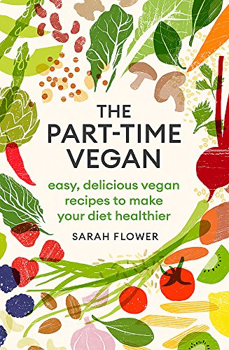 Cookbook cover with colorful illustrations of vegetables and the title “The Part-Time Vegan.”