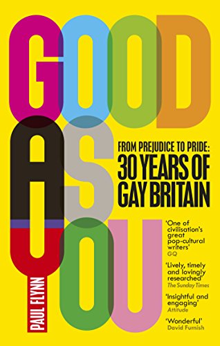 Book cover: “Good As You” with rainbow lettering, documenting 30 years of Gay Britain.