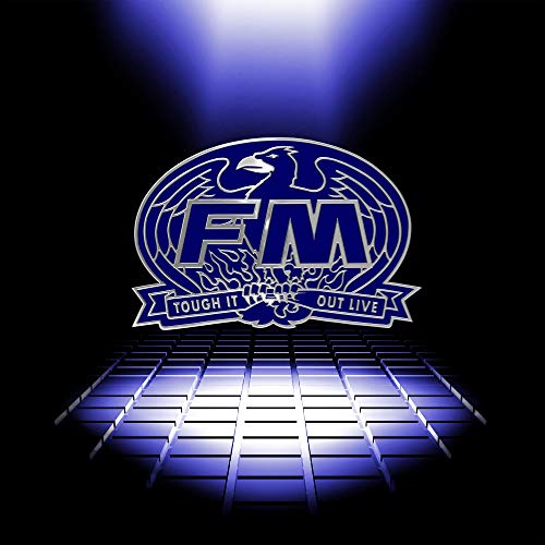FM band logo with eagle, album title “Tough It Out Live” on black background.
