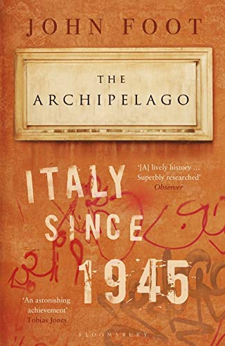 Book cover: "The Archipelago: Italy Since 1945" by John Foot.