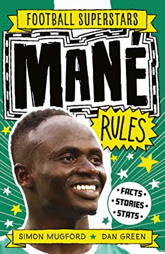 Book cover featuring Sadio Mané with bold text Mané Rules on a green background.