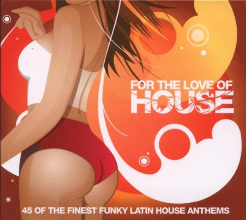 CD cover: stylized illustration of a woman with text "For The Love Of House".