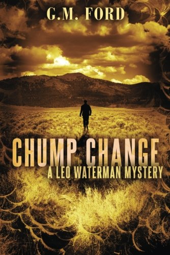 Book cover: lone figure in landscape, title “Chump Change” in large text.